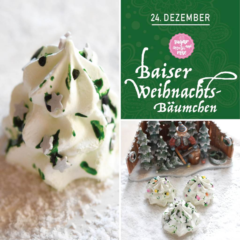 Türchen 24: Baiser Weihnachtsbäumchen